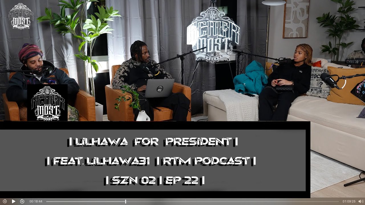 LIL HAWA FOR PRESI | FT. LILHAWA31 | RTM PODCAST| SNZ 2 EP. 22